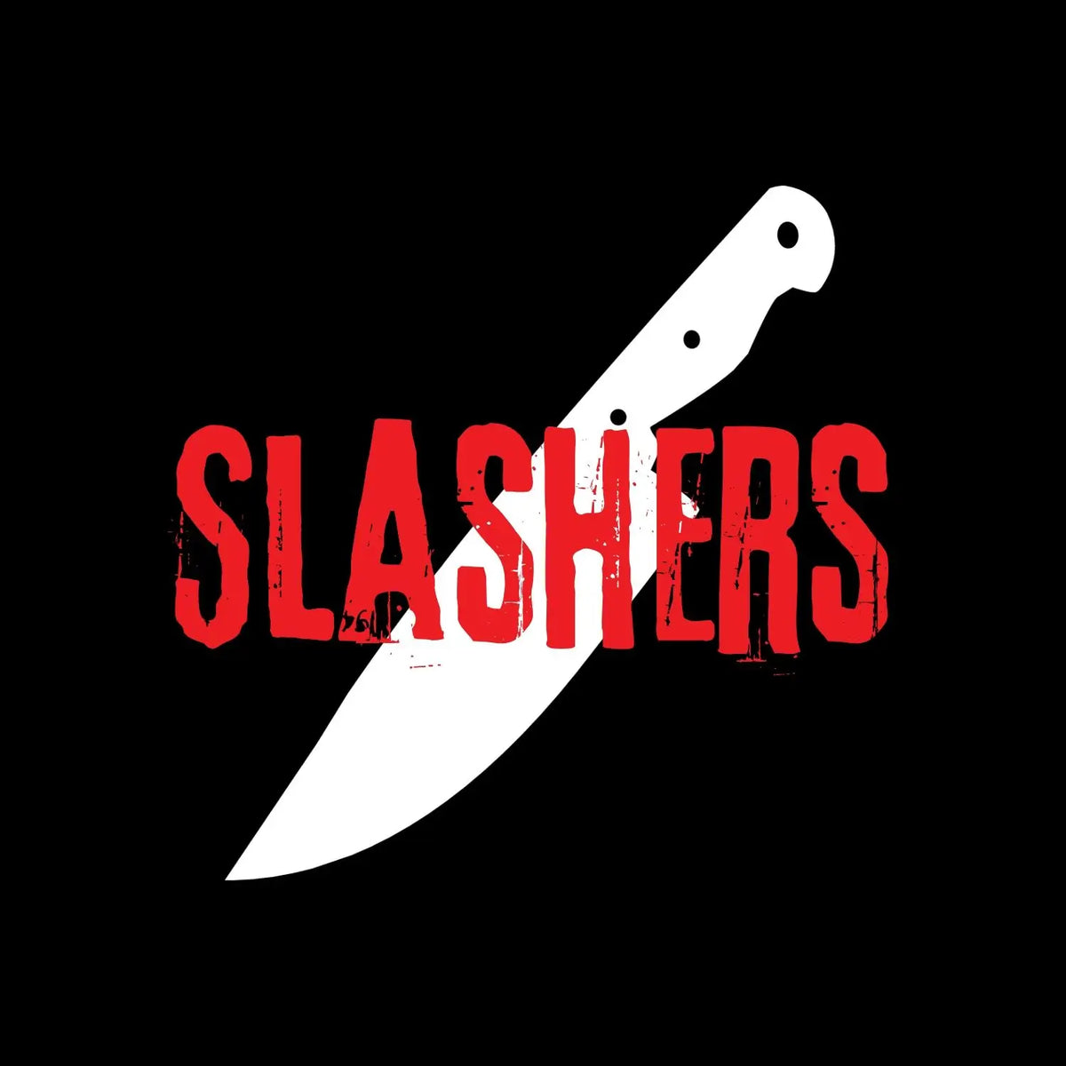 Slashers